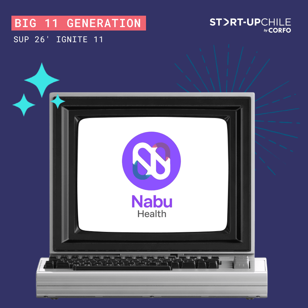 Nabu Health seleccionada en la Generación 11 del programa BIG de Start-Up Chile